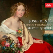 Josef Benes: The Complete String Quartets