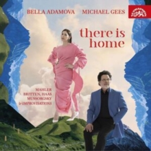 Bella Adamova/Michael Gees: There Is Home