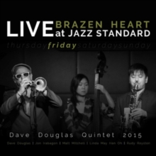 Brazen Heart: Live At Jazz Standard - Friday