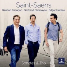 Saint-Sans: Sonates & Trio