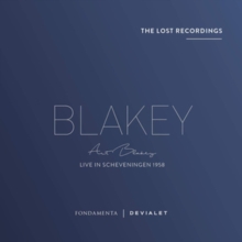 Blakey - Live In Scheveningen 1958: The Lost Recordings