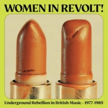 Women in Revolt!: Underground Rebellion in British Music 1977-1985