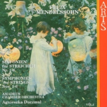 Felix Mendelssohn: Symphonies For Strings Nos. 1-6