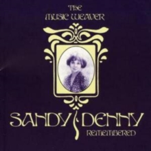 Music Weaver, The: Sandy Denny Remembered, CD / Album Cd Music Weaver, The: Sandy Denny Remembered, CD / Album Cd