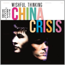 Wishful Thinking: The China Crisis Collection, CD / Album Cd Wishful Thinking: The China Crisis Collection, CD / Album Cd