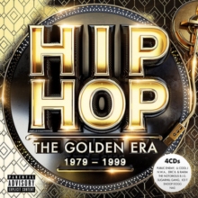 Hip-Hop: The Golden Era 1979-1999, CD / Box Set Cd Hip-Hop: The Golden Era 1979-1999, CD / Box Set Cd