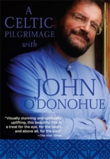 A Celtic Pilgrimage With John O'Donohue, DVD DVD A Celtic Pilgrimage With John O'Donohue, DVD DVD