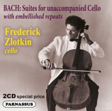 Bach: Suites for Unaccompanied Cello With Embellished Repeats