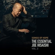 Joe Hisaishi: Songs Of Hope - The Essential Joe Hisaishi