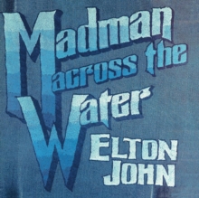 Madman Across The Water (50th Anniversary Edition)