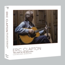 Eric Clapton: The Lady In The Balcony - Lockdown Sessions