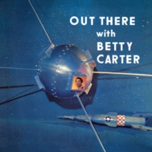 Out There With Betty Carter