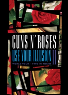 Guns 'N' Roses: Use Your Illusion II - World Tour