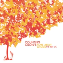 Films About Ghosts - The Best of Counting Crows, CD / Album Cd Films About Ghosts - The Best of Counting Crows, CD / Album Cd