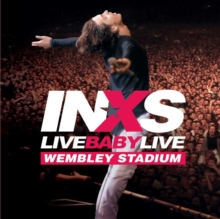 INXS: Live Baby, Live