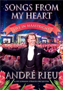 André Rieu: Songs from My Heart, DVD DVD André Rieu: Songs from My Heart, DVD DVD