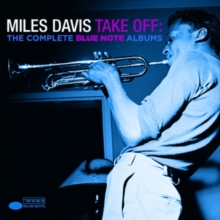 Take Off: The Complete Blue Note Albums, CD / Album Cd Take Off: The Complete Blue Note Albums, CD / Album Cd