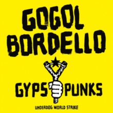 Gypsy Punks: Underdog World Strike, CD / Album Cd Gypsy Punks: Underdog World Strike, CD / Album Cd
