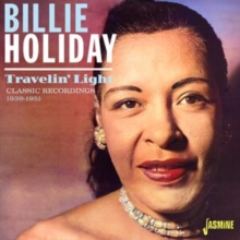 Travelin' light: Classic Recordings 1939-1951