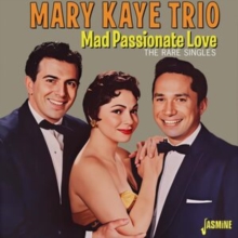 Mad passionate love: The rare singles