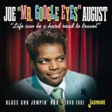 Life Can Be a Hard Road to Travel: Blues and Jumpin' R&B 1949-1961