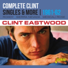 Complete Clint - Singles & More 1961-1962