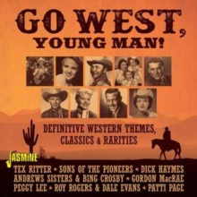 Go West, Young Man!: Definitive Western Themes , Classics & Rarities, CD / Album (Jewel Case) Cd Go West, Young Man!: Definitive Western Themes , Classics & Rarities, CD / Album (Jewel Case) Cd