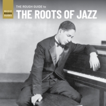 Rough Guide To The Roots Of Jazz