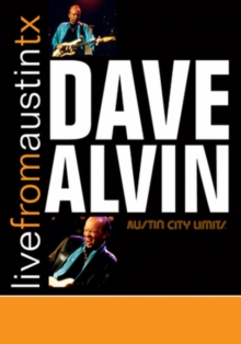 Dave Alvin: Live from Austin, Tx