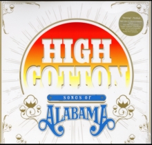 High Cotton: A Tribute To Alabama