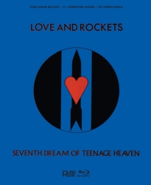 Love and Rockets: Seventh Dream of Teenage Heaven, Blu-ray BluRay Love and Rockets: Seventh Dream of Teenage Heaven, Blu-ray BluRay