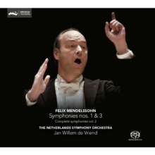 Felix Mendelssohn: Symphonies Nos. 1 & 3, SACD Cd Felix Mendelssohn: Symphonies Nos. 1 & 3, SACD Cd