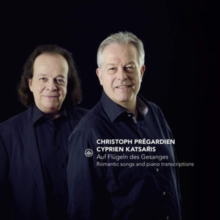 Christoph Prgardien/Cyprien Katsaris: Auf Flgeln Des Gesanges: Romantic Songs And Piano Transcriptions