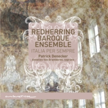 RedHerring Baroque Ensemble: Italia Per Sempre