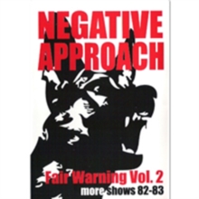 Negative Approach: Fair Warning - Volume 2: More Shows - '82-'83, DVD DVD Negative Approach: Fair Warning - Volume 2: More Shows - '82-'83, DVD DVD
