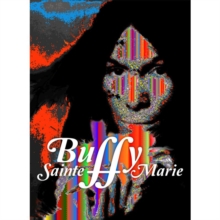 Buffy Sainte-Marie - The Documentary, DVD DVD Buffy Sainte-Marie - The Documentary, DVD DVD