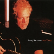 Randy Bachman: Jazz Thing - Live in Toronto, DVD DVD Randy Bachman: Jazz Thing - Live in Toronto, DVD DVD