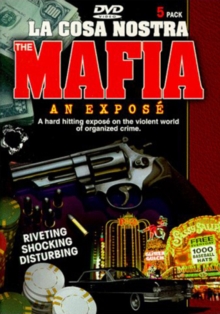La Cosa Nostra the Mafia - An Expose, DVD DVD La Cosa Nostra the Mafia - An Expose, DVD DVD