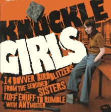 Knuckle Girls: 14 Bovver Blitzers From The Sequined Sisters Tuff Enuff To Rum..