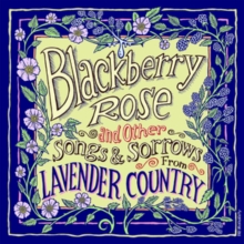 Blackberry Rose And Other Songs And Stories