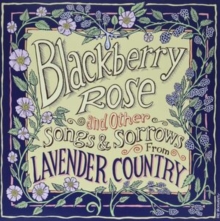 Blackberry Rose And Other Songs And Stories