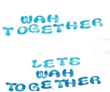 Let's Wah Together