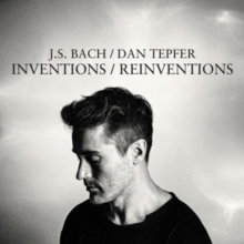 J.S. Bach/Dan Tepfer: Inventions/Reinventions