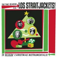 'Tis The Season For Los Straitjackets!: 13 Rockin' Christmas Instrumentals