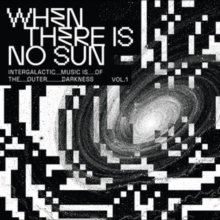 When there is no sun vol. 1