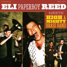 Eli 'Paperboy' Reed Meets High & Mighty Brass Band