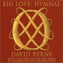 Big Love: Hymnal