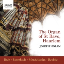 Joseph Nolan: The Organ of St Bavo, Haarlem