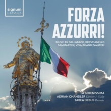 Forza Azzurri!: Music By Dall'Abaco, Brescianello, Sammartini, Vivaldi..