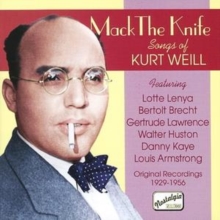Mack the Knife - Songs of Kurt Weill (Armstrong, Kaye), CD / Album Cd Mack the Knife - Songs of Kurt Weill (Armstrong, Kaye), CD / Album Cd